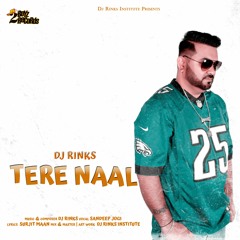 Tere Naal - DJ Rinks ft.Sandeep Jogi