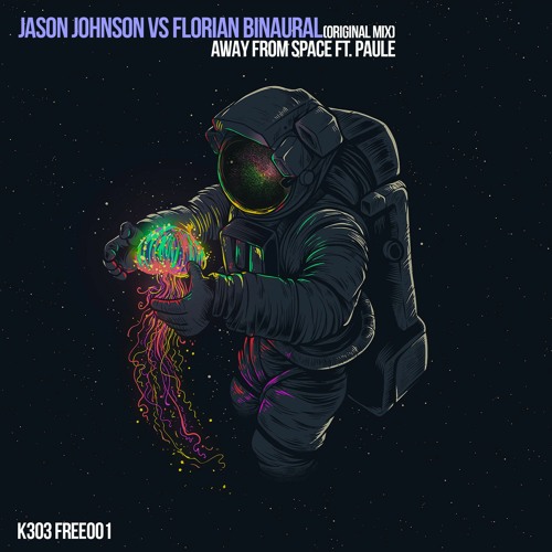 Jason Johnson VS Florian Binaural - Away From Space Ft. Paule [Free Download]