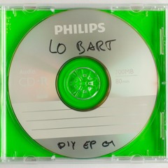 LO Bart - DIY EP - 03 - Kras