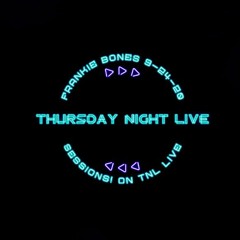 TNL - THURSDAY NIGHT LIVE - FRANKIE BONES - 9-24-20