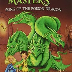 [DOWNLOAD] PDF 📌 Song of the Poison Dragon: A Branches Book (Dragon Masters 5), Volu