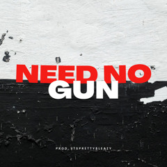 NEED NO GUN|166BPM|D#MIN.m4a