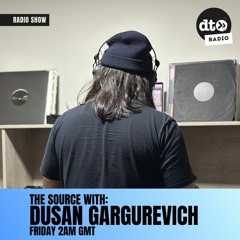 Dusan Gargurevich The Source Ep. 17