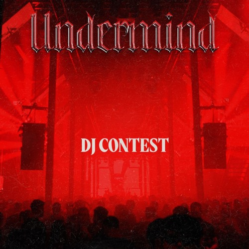 UNDERMIND DJ CONTEST - INDUSTRIX