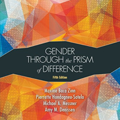 Read EPUB 💏 Gender Through the Prism of Difference by  Maxine Baca Zinn,Pierrette Ho