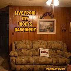 Live From My Mom's Basement