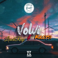 Volvi - LirickRap ft Kreysi