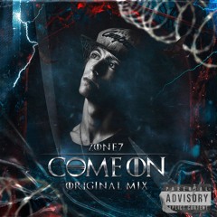 Zone7 - Come On (Original Mix) FREE DOWNLOAD