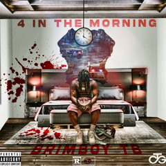 Brimboy 4 in the morning