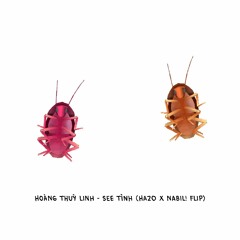 Hoàng Thuỳ Linh - See Tình (HaZo x nabil! Flip)