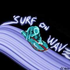 Surf On Wave!