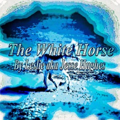The White Horse Song Version One