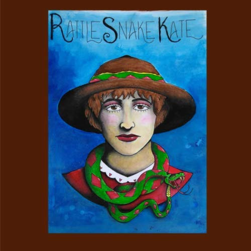[DOWNLOAD] KINDLE 📄 Rattlesnake Kate: Colorado Kids Create Rattlesnake Kate by  Nata