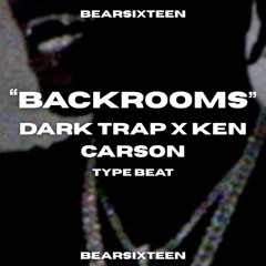 DARK TRAP X KEN CARSON TYPE BEAT | "BACKROOMS" | prod. by  ⁨@bearsixteen⁩