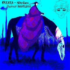Skrillex, Missy Elliott & Mr. Oizo - RATATA (botnst BOOTLEG) FREE DOWNLOAD