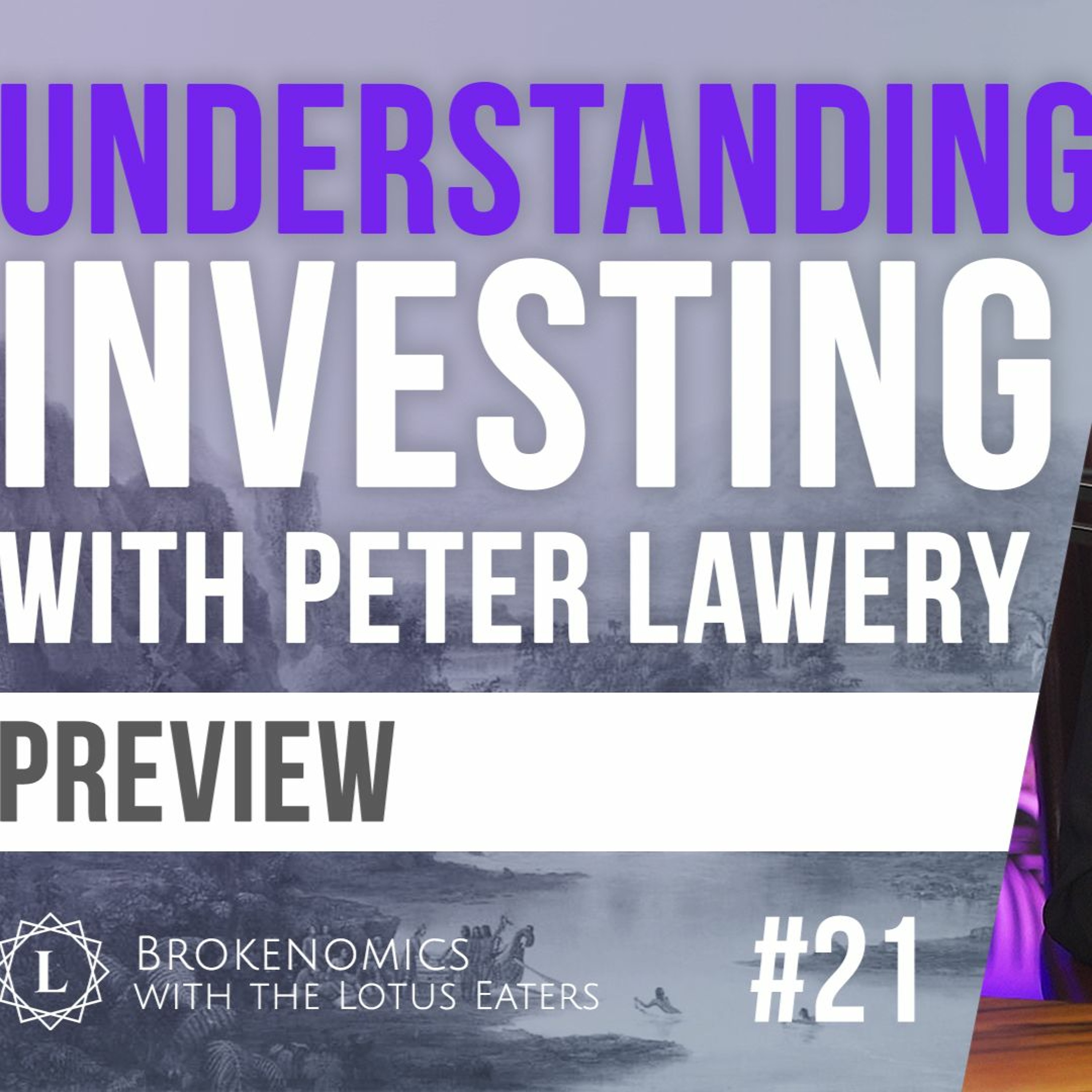 PREMIUM: Brokenomics #21 | Investing: Part II with Peter Lawery