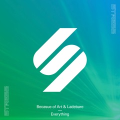 Because Of Art & Ladebare - Everything