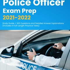 E-book download Police Officer Exam Prep 2021-2022: Study Guide + 300