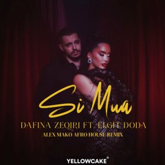 Dafina Zeqiri Ft Elgit Doda - Si Mua [Alex Mako Remix]