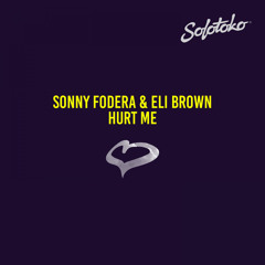 Sonny Fodera & Eli Brown - Hurt Me