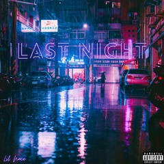 LAST NIGHT (Prod. by Xenshel)