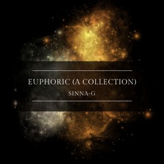 Euphoric - A Collection (Sinna-G)