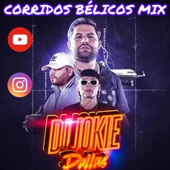 CORRIDOS BELICOS MIX (Pesó Pluma, Luis R,Fuerza Regida) DJ JOKIE DALLAS