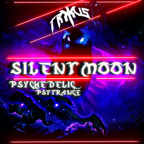 𝖳𝖱𝖷𝖴𝖲👽 ॐ SILENT MOON ॐ PSYTRANCE MIX