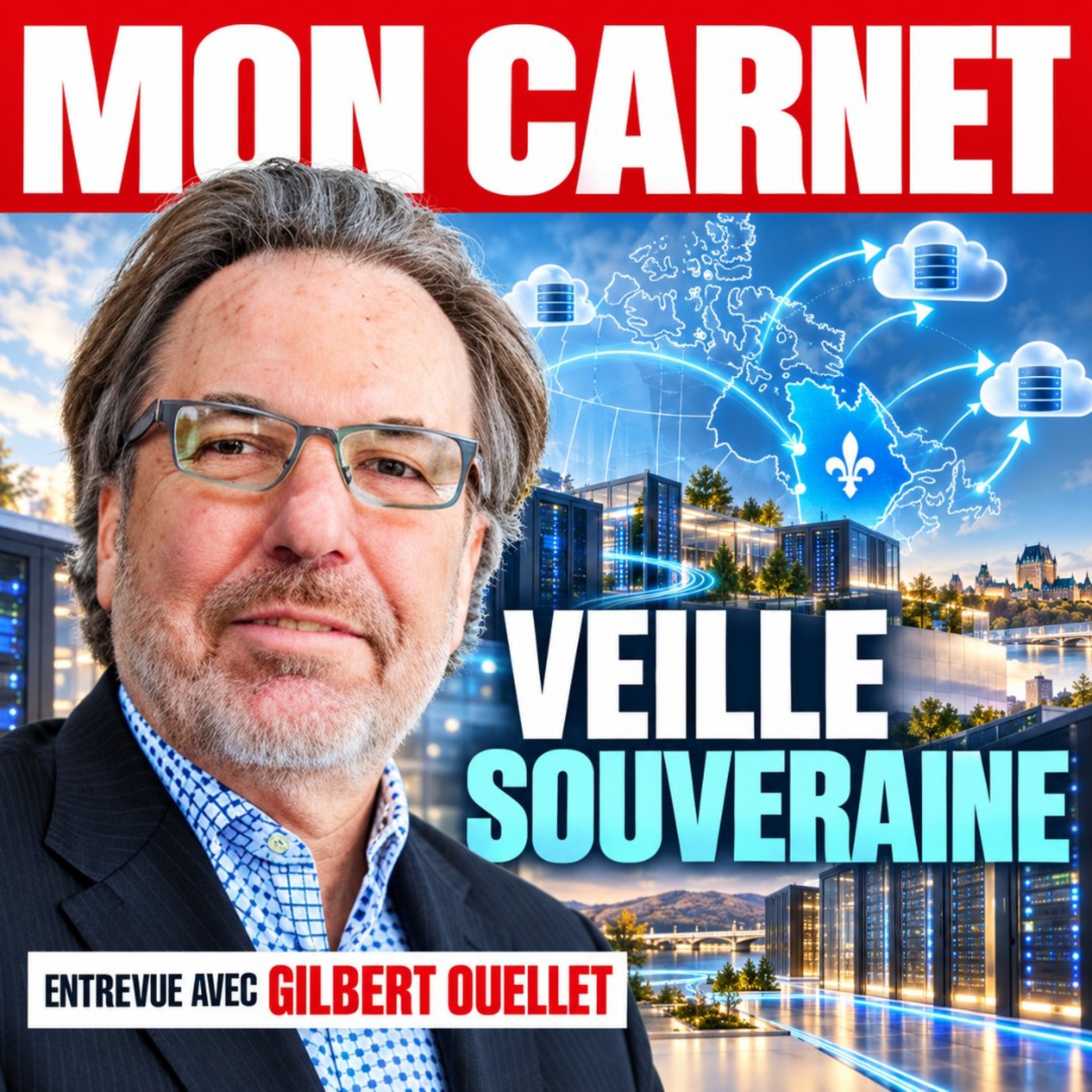 Gilbert Ouellette : Veille souveraine episode artwork