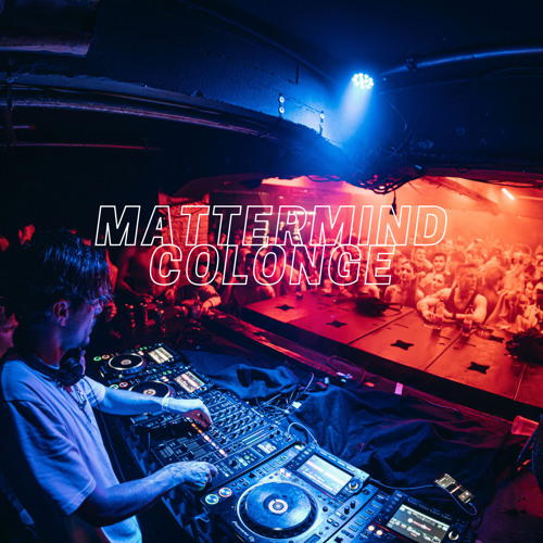 DEXTASY - MATTERMIND 23.03 COLOGNE