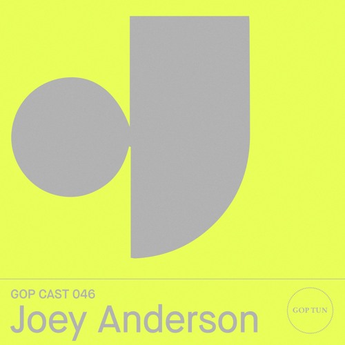 Gop Cast 046 - Joey Anderson