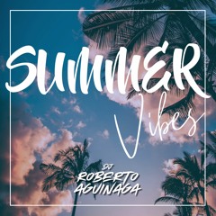 SUMMER VIBES by Roberto Aguinaga