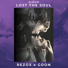 LOST CONTROL - REZOX X GOON (Extended Mix)
