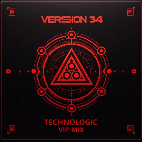 [FREE DL] Version 34 - Technologic (VIP MIX)