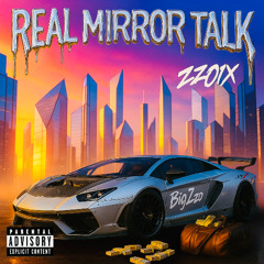 REAL MIRROR TALK