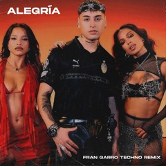 Tiago PZK, Anitta, Emilia - Alegría (Fran Garro Techno Remix)