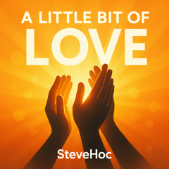 A Little Bit of Love