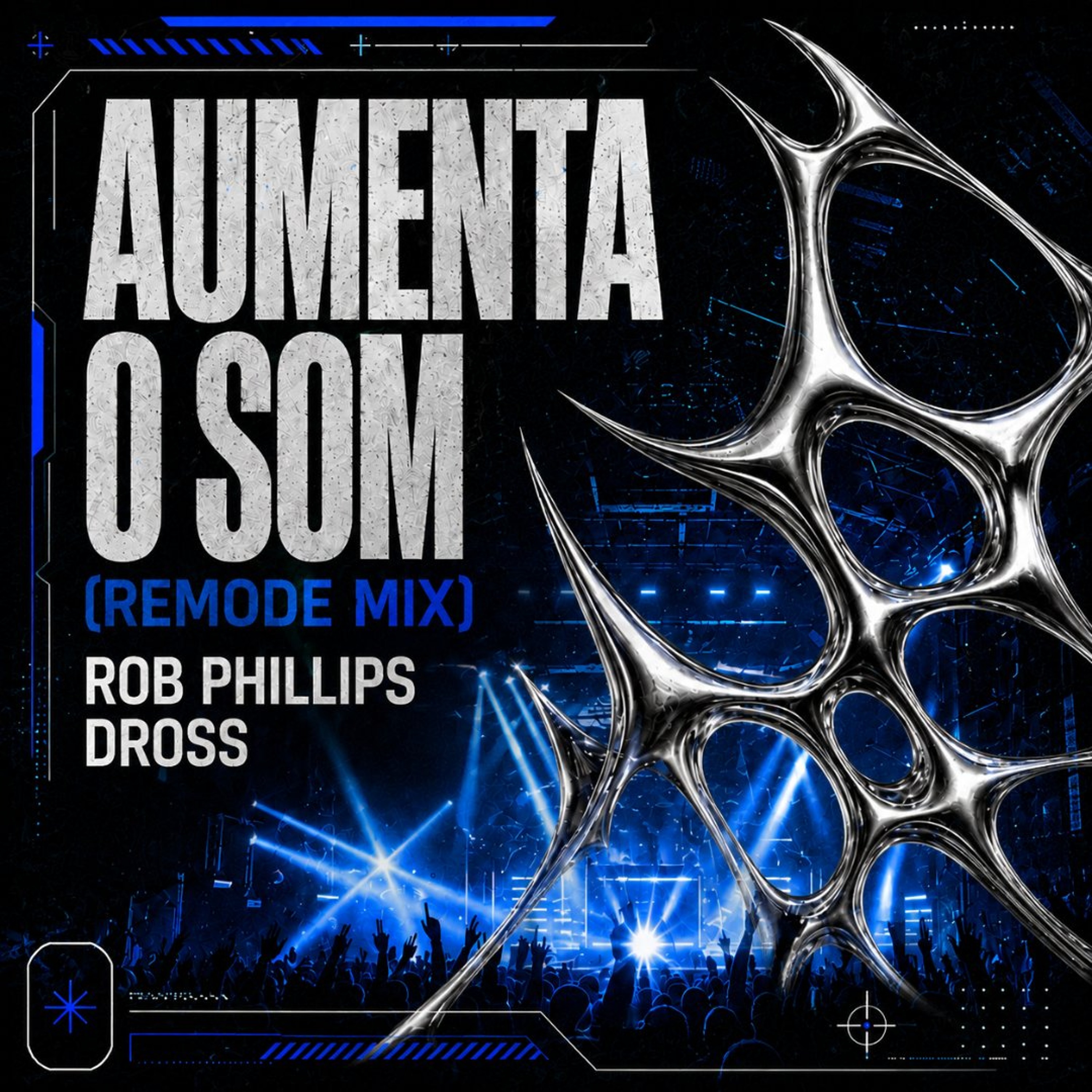 Rob Phillips, Dross - Aumenta o Som (Remode Mix) episode artwork