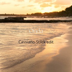Cassiano - Onda (Stilck Edit)