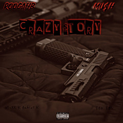 Crazy Story FT.MU$H