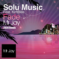 Solu Music - Fade (Mr Jay 2020 Rmx) Sample