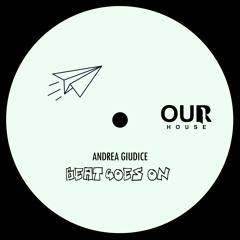 OURH034: Andrea Giudice - Beat Goes On SNIPPETT