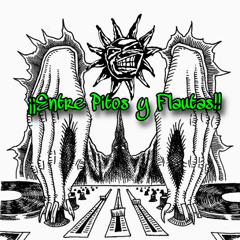 ¡¡Entre Pitos y Flautas!!