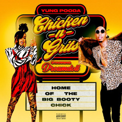 Yung Pooda - Chicken N Grits (feat. DreamDoll)