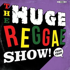 The Huge Reggae Show 8