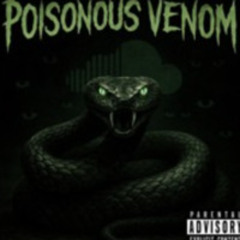 Poisonous Venom (Prod. Kinelle Man)