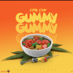 Dre Day - Gummy ( Yummy Remix )