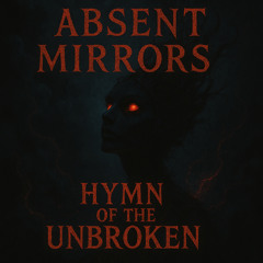 Hymn of the Unbroken