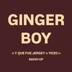 Y QUE FUE x YOZO JERSEY (MASH UP)