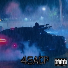 45ACP (Caught in the rain)
